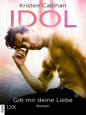 cover image of Idol--Gib mir deine Liebe